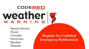 Click on image to register for CodeRed Emergency Notifications including severe storms, flood, tornado, hurricane, nuclear & disasters.