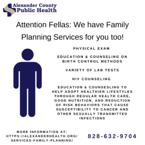 Call 828-632-9704 for Family Planning Services for Men at Alexander County Health Department